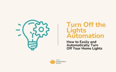 Turn Off the Lights Automation: How to Easily and Automatically Turn Off Your Home Lights
