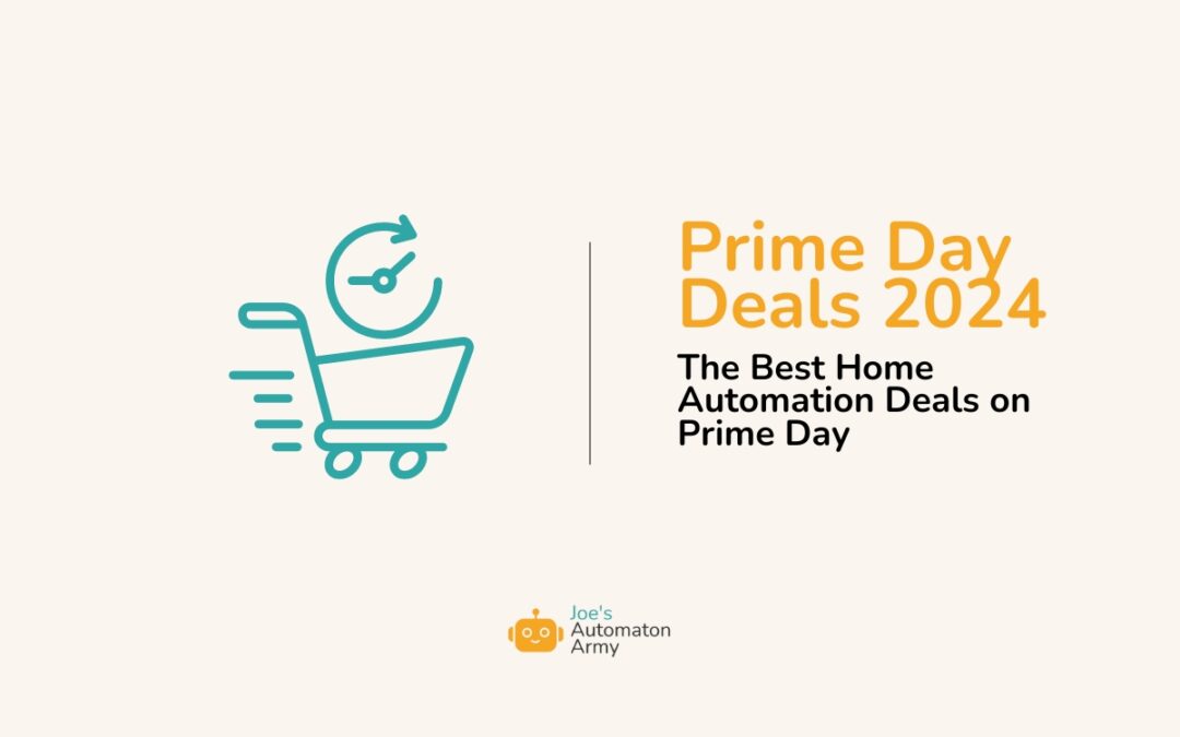 Home Automation Prime Day Deals: Last Minutes Deals for 2024
