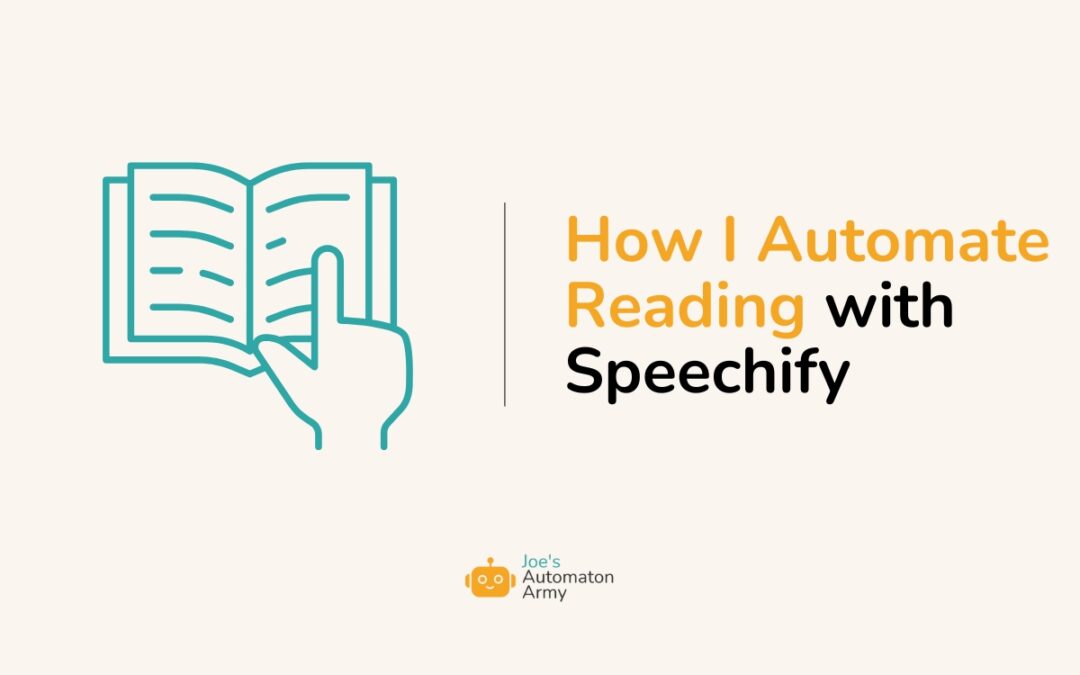 How I Automate Reading with Speechify