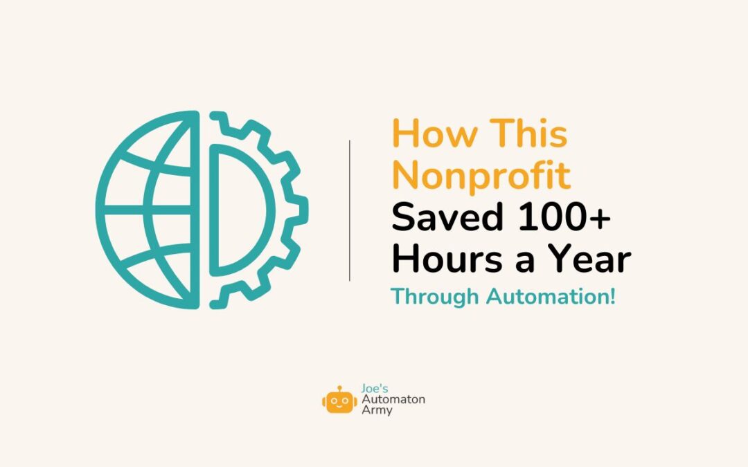 5 Benefits of Automation: How This Nonprofit Saved 100+ Hours a Year